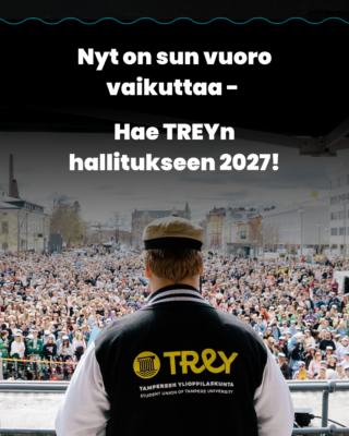 Mainos TREYn hallitushausta. Nyt on sun vuoro vaikuttaa - hae TREYn hallitukseen 2027!