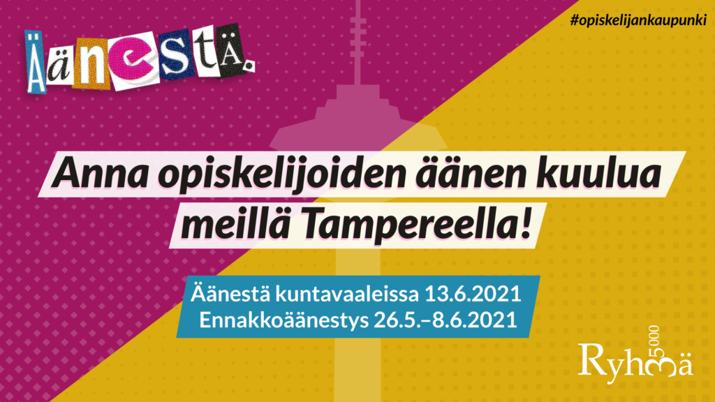 Ryhmä 35000-kuntavaalikampanja: Anna opiskelijoiden äänen kuulua meillä Tampereella! Äänestä kuntavaaleissa 13.6. tai ennakkoäänestyksessä 26.5.-8.6.
